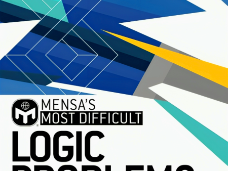 Mensa s Most Difficult Logic Problems: Test your powers of reasoning with exacting enigmas Online Sale