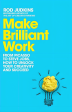 Make Brilliant Work: From Picasso to Steve Jobs, How to Unlock Your Creativity and Succeed Online Hot Sale