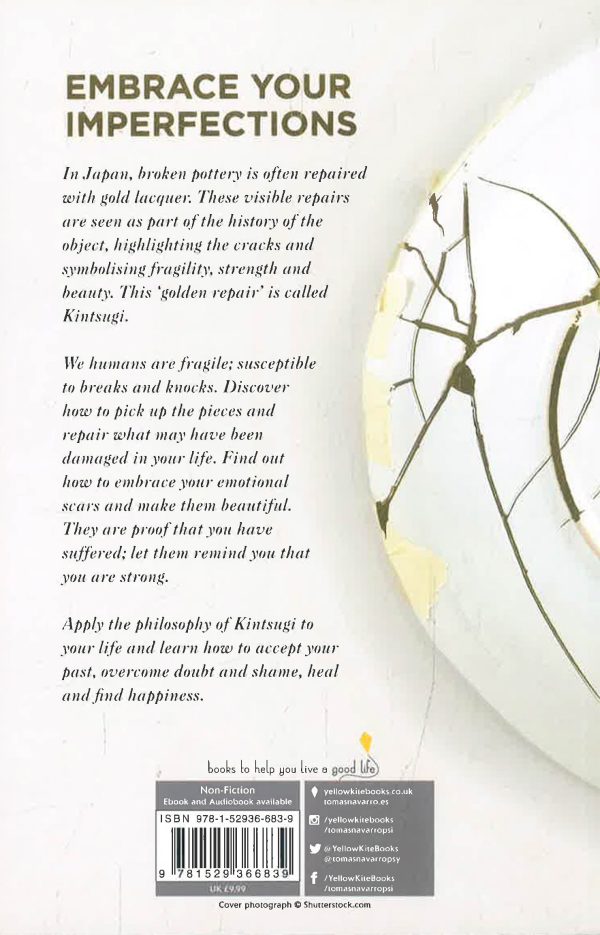 Kintsugi: Embrace your imperfections and find happiness - the Japanese way Online Hot Sale