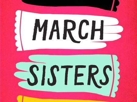 March Sisters: On Life, Death, And Little Women Hot on Sale