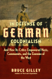 In Defense of German Colonialism: And How Its Critics Empowered Nazis, Communists, and the Enemies of the West Cheap