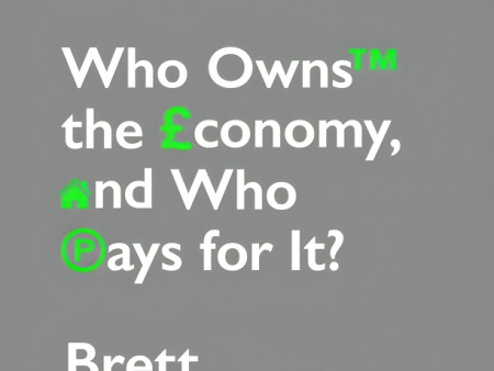 Rentier Capitalism: Who Owns the Economy, and Who Pays for It? Online Hot Sale