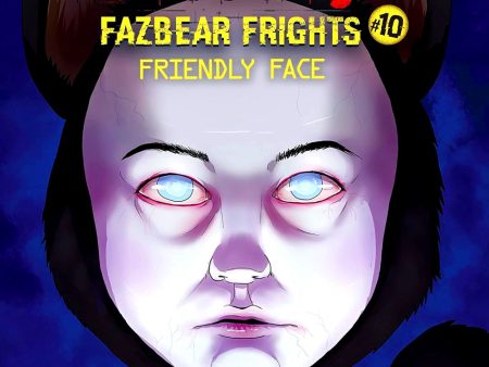 Five Nights at Freddy s: Fazbear Frights #10: Friendly Face Hot on Sale